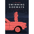 Swimming Sideways: Cantos Chronicles 1 - Hardcover