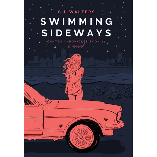 Swimming Sideways: Cantos Chronicles 1 - Hardcover