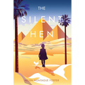 The Silent Hen - Hardcover