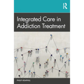 Integrated Care in Addiction Treatment - Paperback