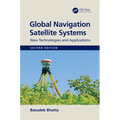 Global Navigation Satellite Systems: New Technologies and Applications - Paperback