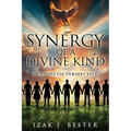 Synergy of a Divine Kind: A Prophetic Perspective - Paperback