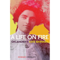 A Life on Fire: Oklahoma's Kate Barnard - Paperback