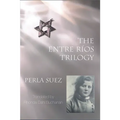 The Entre Ríos Trilogy: 2nd Edition - Paperback