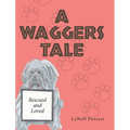 A Waggers Tale - Hardcover