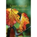Upon Arrival: Transitions - Paperback