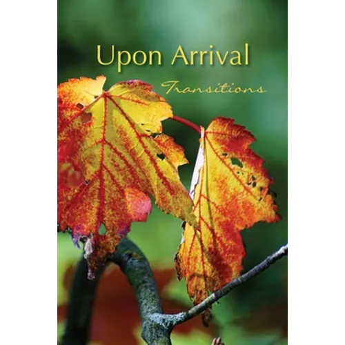Upon Arrival: Transitions - Paperback