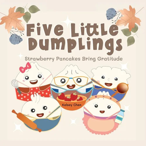 Five Little Dumplings Strawberry Pancakes Bring Gratitude - Paperback