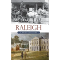 Raleigh, North Carolina: A Brief History