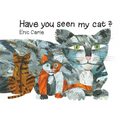Have You Seen My Cat? - Hardcover