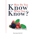 How Do You Know When You Know? - Paperback