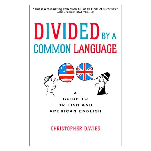 Divided by a Common Language: A Guide to British and American English - Paperback