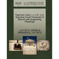 Tigerman (Gary ) V. U.S. U.S. Supreme Court Transcript of Record with Supporting Pleadings