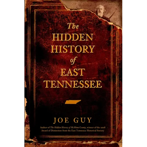The Hidden History of East Tennessee