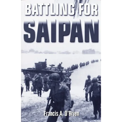 Battling for Saipan - Paperback