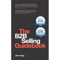 The B2B Selling Guidebook - Paperback