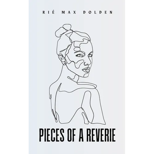 Pieces of a Reverie - Paperback
