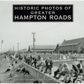 Historic Photos of Greater Hampton Roads