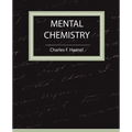 Mental Chemistry - Haanel - Paperback