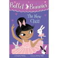 Ballet Bunnies #1: The New Class - Paperback