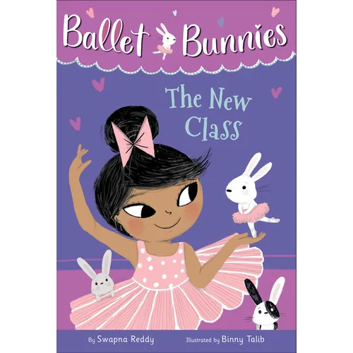 Ballet Bunnies #1: The New Class - Paperback