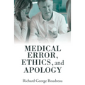 Medical Error, Ethics, and Apology - Paperback