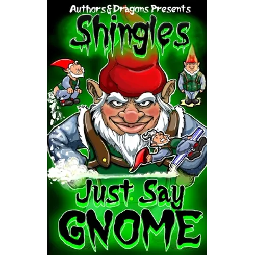Just Say Gnome - Paperback