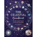 The Celestial Handbook: An Astrological Guide to Planning Your Week - Paperback