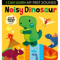 Noisy Dinosaur: I Can Learn My First Sounds - Board Book