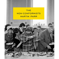 Martin Parr: The Non-Conformists (Signed Edition) - Hardcover