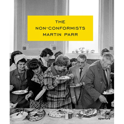 Martin Parr: The Non-Conformists (Signed Edition) - Hardcover