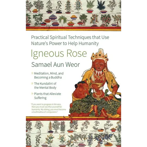 Igneous Rose: Practical Spiritual Techniques That Use Nature's Power to Help Humanity - Paperback