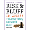 Risk & Bluff in Chess: The Art of Taking Calculated Risks - Paperback