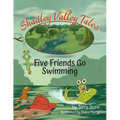 Shadley Valley Tales: Five friends go swimming - Paperback