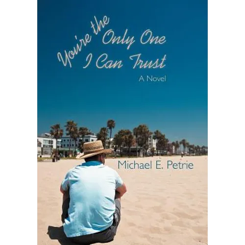 You're the Only One I Can Trust - Hardcover