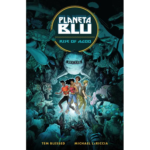 Planeta Blu Volume 1: Rise of Agoo - Paperback