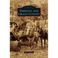 Sheridan and Grant County - Hardcover