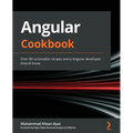Angular Cookbook: Over 80 actionable recipes every Angular developer should know - Paperback