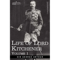 Life of Lord Kitchener, Volume 1 - Paperback