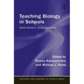 Teaching Biology in Schools: Global Research, Issues, and Trends - Paperback