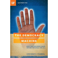 The Democracy Machine: How One Engineer Made Voting Possible for All - Paperback