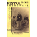 Pistol Packin' Preachers: Circuit Riders of Texas - Paperback