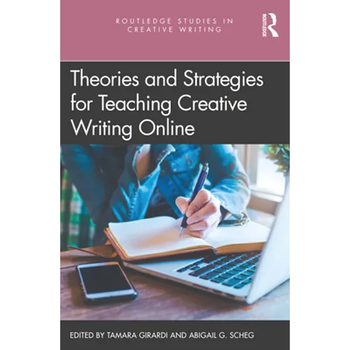 Theories and Strategies for Teaching Creative Writing Online - Paperback
