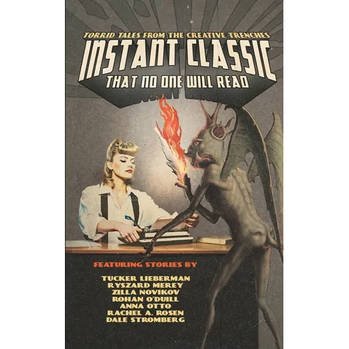 Instant Classic: That No One Will Read - Paperback