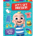 Let's Get Dressed!: A Touch-And-Feel Book - Board Book