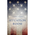 Situation Room (a Luke Stone Thriller-Book #3) - Hardcover