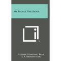 My People the Sioux - Hardcover