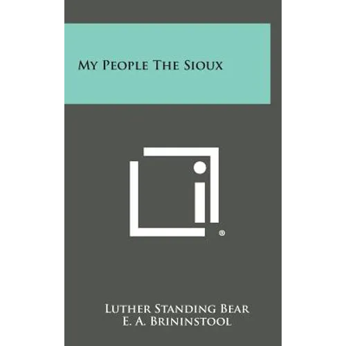 My People the Sioux - Hardcover