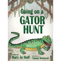 Going on a Gator Hunt - Hardcover