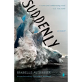 Suddenly - Paperback